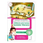 Calatorie prin lumea textelor literare - Clasa 3 Partea 2. Varianta A - Dana Oprea, Laura Raducanu, Nicoleta Popescu, Ana-Maria Paraschiv