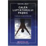 Calea luptatorului pasnic - Dan Millman