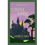 Castle Shade - Laurie R. King