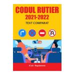 Codul rutier 2021-2022. Text comparat