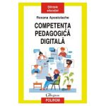 Competenta pedagogica digitala - Roxana Apostolache