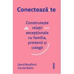 Conecteaza-te - David Bradford, Carole Robin