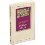 Criza lumii moderne - Rene Guenon