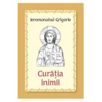 Curatia inimii - Ieromonahul Grigorie