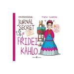 Incredibilul jurnal secret al Fridei Kahlo - Maria Gianola