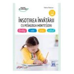 Insotirea invatarii cu pedagogia Montessori 3-6 ani - Valerie Maestre