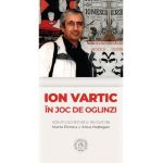 Ion Vartic. In joc de oglinzi - Marta Petreu, Anca Hatiegan