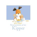 Noul prieten al lui Kipper - Mick Inkpen
