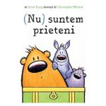 (Nu) suntem prieteni - Anna Kang
