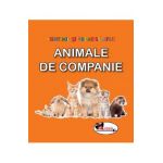 Animale de companie. Sunt mic si vreau sa aflu