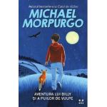 Aventura lui Billy si a puilor de vulpe - Michael Morpurgo