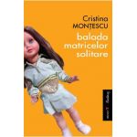 Balada matricelor solitare - Cristina Montescu