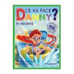 Ce va face Danny? In vacanta. 9 povesti in 1 - Ganit Levy, Adir Levy