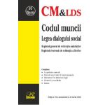 Codul muncii. Legea dialogului social Act. 2 martie 2022