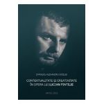 Contextualitate si creativitate in opera lui Lucian Pintilie - Emanuel-Alexandru Vasiliu