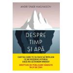 Despre timp si apa - Andri Snaer Magnason