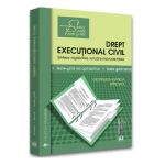 Drept executional civil. Sinteze legislative, solutii jurisprudentiale - Georgeta-Bianca Spirchez