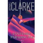 Fantanile Paradisului - Arthur C. Clarke