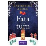 Fata din turn - Katherine Arden