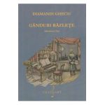 Ganduri razlete. Suita pentru pian - Diamandi Gheciu