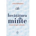 Invatatura de minte. Eseuri despre educatie - Liviu Papadima