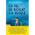 La fel de bogat ca regele - Abigail Assor