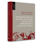 Pledoarie pentru un just echilibru intre viata profesionala si cea de familie - Valentina Lidia Lupu (Zarnescu)