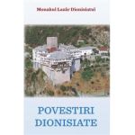 Povestiri Dionisiate - Monahul Lazar Dionisiatul