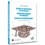 Scoala si societatea - John Dewey