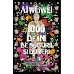 1000 de ani de bucurii si dureri - Ai Weiwei