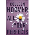 All Your Perfects - Colleen Hoover