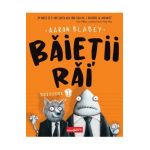 Baietii Rai. Episodul 1 - Aaron Blabey