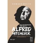 Cele douasprezece vieti ale lui Alfred Hitchcock - Edward White