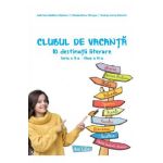 Clubul de vacanta - Clasa 6 - Gabriela-Madalina Nitulescu, Mihaela-Elena Patrascu, Andreia-Maria Demeter