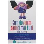 Cum devenim parinti mai buni - Stanley Shapiro, Karen Skinulis, Richard Skinulis