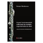 Genuri instrumentale reflectate in evolutia repertoriului de oboi - Nicusor Mardarescu