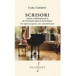 Scrisori despre studiul pianului de la inceput pana la desavarsire - Carl Czerny