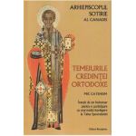 Temeiurile credintei ortodoxe - Arhiepiscopul Sotirie al Canadei