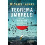 Teorema umbrelei sau arta de a observa lumea cu bun-simt - Michael Launay