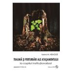 Trauma si perturbari ale atasamentului - Ioana M. Neagoe
