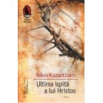 Ultima ispita a lui Hristos - Nikos Kazantzakis