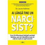 Ai langa tine un narcisist? - Dr. Laurie Hollman
