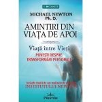 Amintiri din viata de apoi - Michael Newton