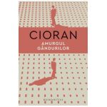 Amurgul gandurilor - Emil Cioran