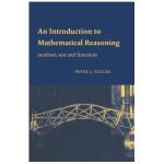 An Introduction to Mathematical Reasoning. Numbers, Sets and Functions - Peter J. Eccles