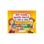 Arte vizuale si abilitati practice cu Tina si Radu - Clasa pregatitoare - Luminita Minca, Roxana Iacob
