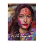 Atlasul frumusetii. Femeile lumii in 500 de portrete - Mihaela Noroc