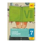 Caietul inteligent - Clasa 7 - Florin Ionita, Elena Carstocea, Monica H. Columban, Dorina Kudor, Lenuta Sfirlea