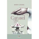 Carusel - Maria Zidaru