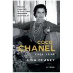 Coco Chanel. Viata intima - Lisa Chaney